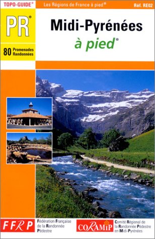 Midi-Pyrenees a Pied: topo-guide PR, 80 promenades randonnées Leisure, Home & Garden