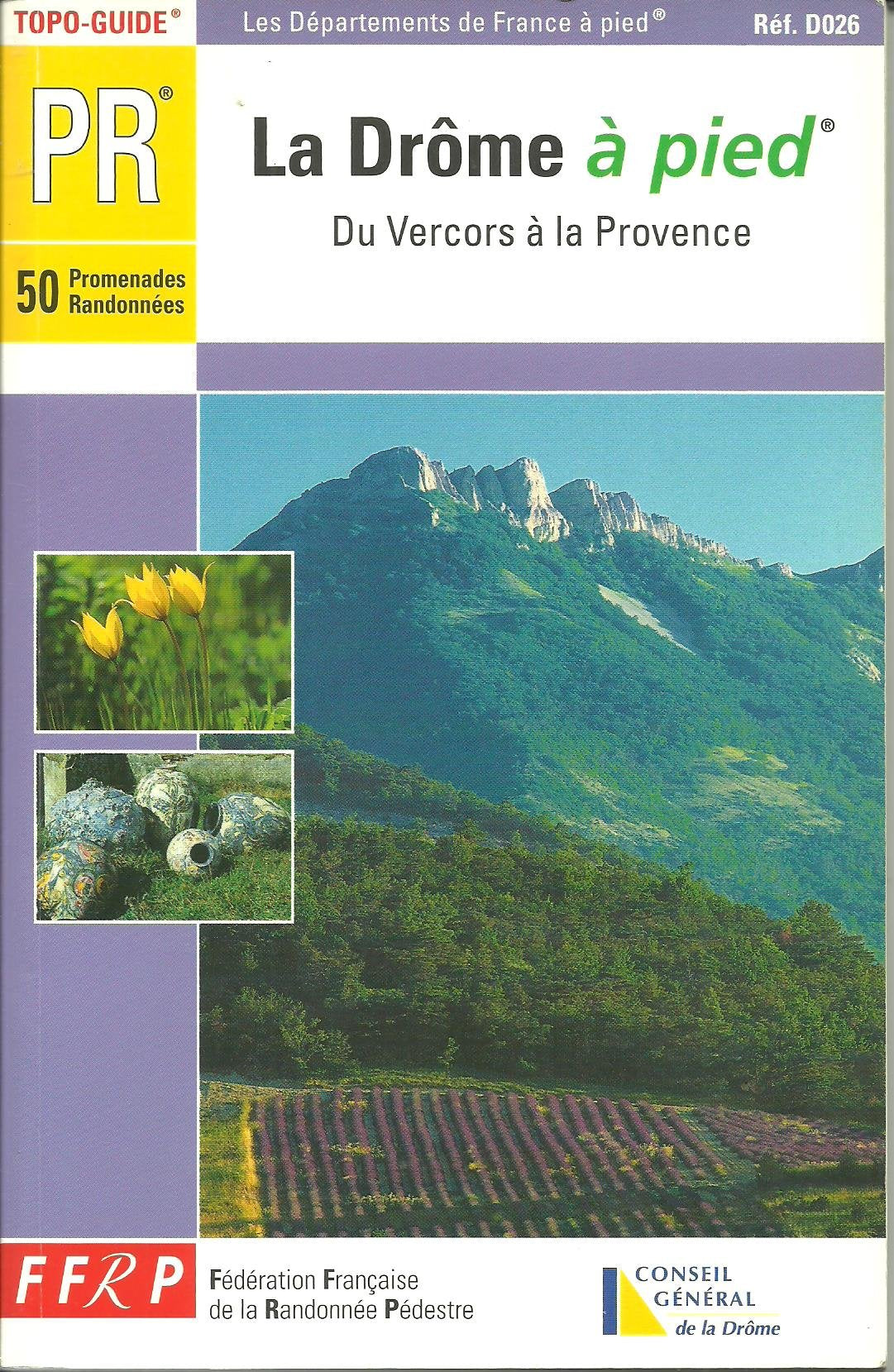 La Drome A Pied Du Vercors A La Provence Books
