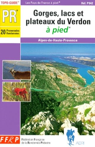 Gorges, Lacs Et Plateaux Du Verdon: topo-guide PR 20 promenades et randonnées Leisure, Home & Garden