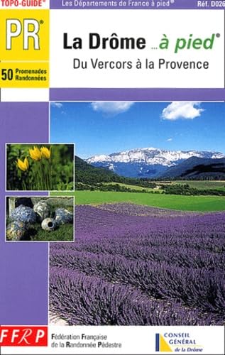 Drome a Pied: topo-guide PR, du Vercors à la Provence Leisure, Home & Garden