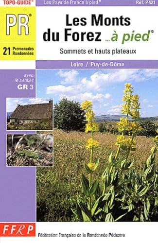 Monts Du Forez a Pied: 21 promenades randonnées avec le sentier GR 3 Leisure, Home & Garden
