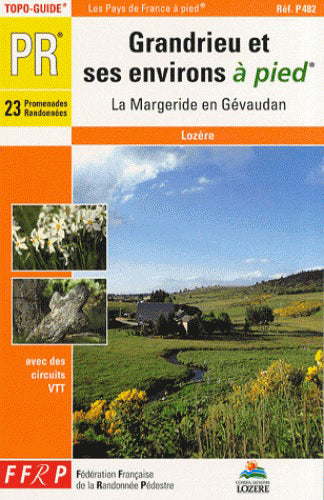 Le pays de Grandrieu et ses environs à pied : La Margeride en Gévaudan : Lozère Maps & Plans