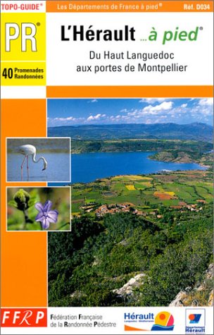 Herault a Pied: topo-guide PR 40 promenades randonnées Leisure, Home & Garden