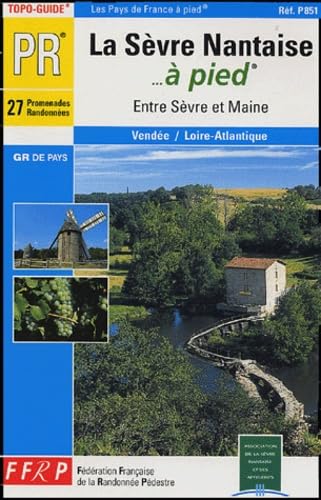 Sevre Nantaise a Pied: topo-guide PR, 27 promenades et randonnées, GR de pays Leisure, Home & Garden