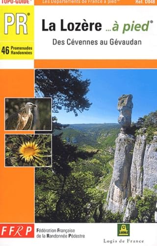 La Lozère à pied : 46 promenades et randonnées Leisure, Home & Garden