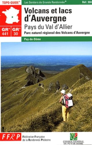 Volcans Et Lacs D'Auvergne: topo-guide, GR 441, GR 30, Parc naturel régional des volcans d'Auvergne, Puy-de-Dôme Leisure, Home & Garden