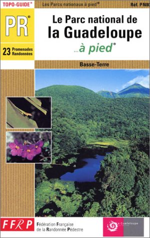 Le Parc National De Guadeloupe a Pied: topo-guide PR Leisure, Home & Garden