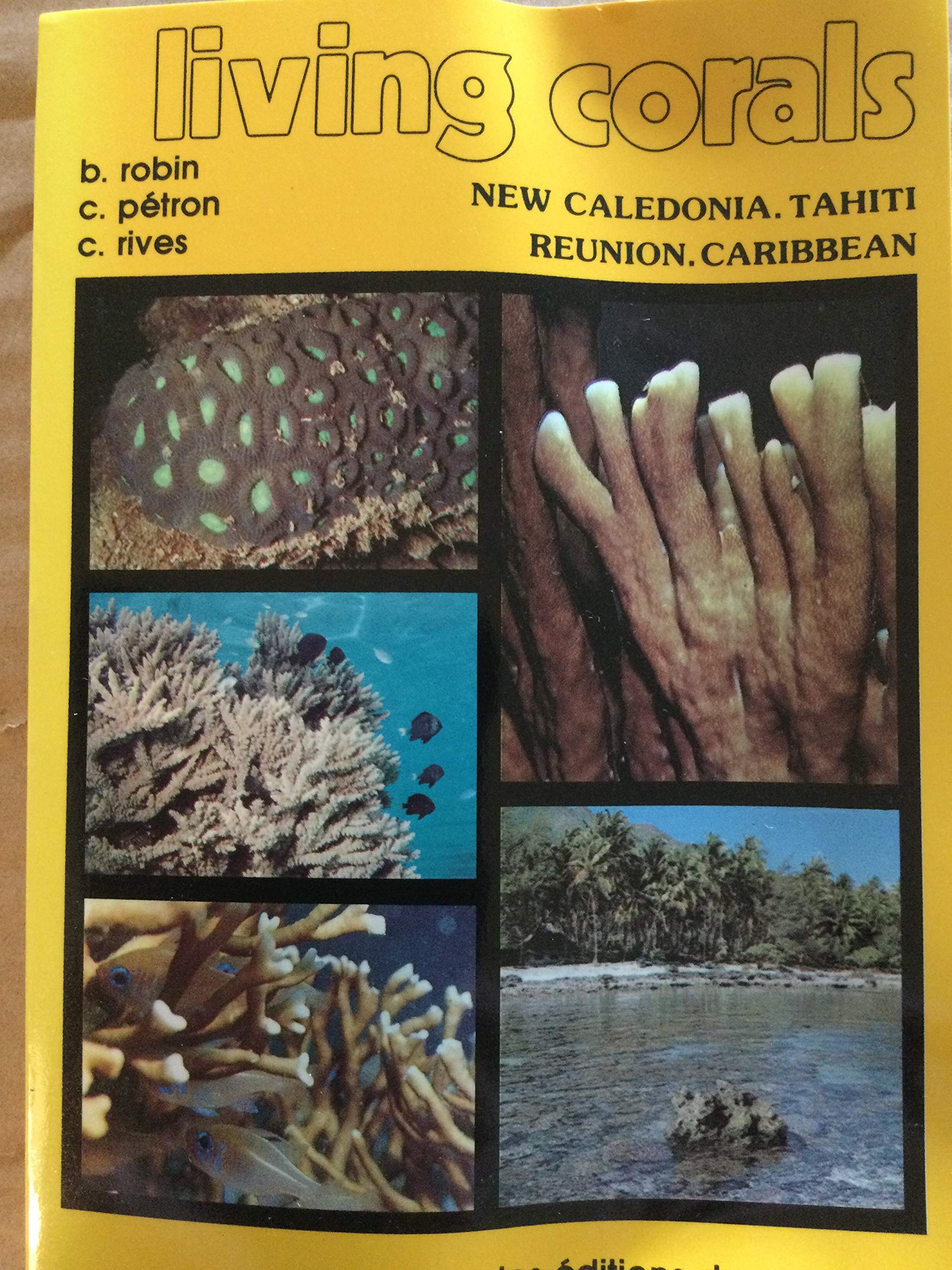 Living Corals New Caledonia, Tahiti, Reunion, Caribbean Books