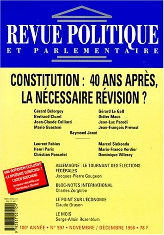 Revue politique et parlementaire, n° 997. Constitution, 40 ans après, la nécessaire révision ? Books