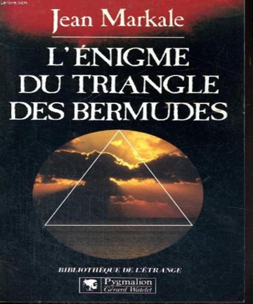 L'Énigme du triangle des Bermudes: - BIBLIOTHEQUE DE L'ETRANGE Politics & History
