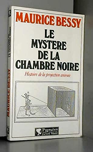 Le Mystère de la chambre noire : histoire de la projection animée Books