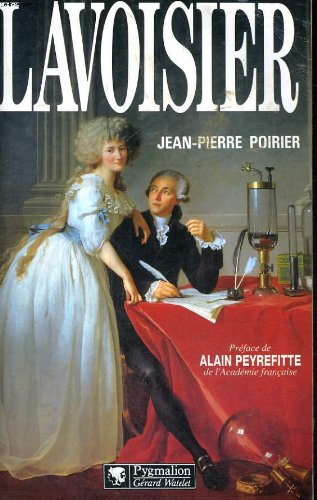 Lavoisier: 1743-1794 Politics & History