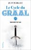 Le cycle du Graal. Vol. 3. Lancelot du lac Fairy Tales & Legends
