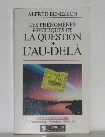 Les phénomènes psychiques et la question de l'au-delà Books