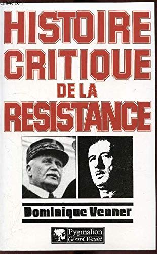 Histoire critique de la resistance Politics & History