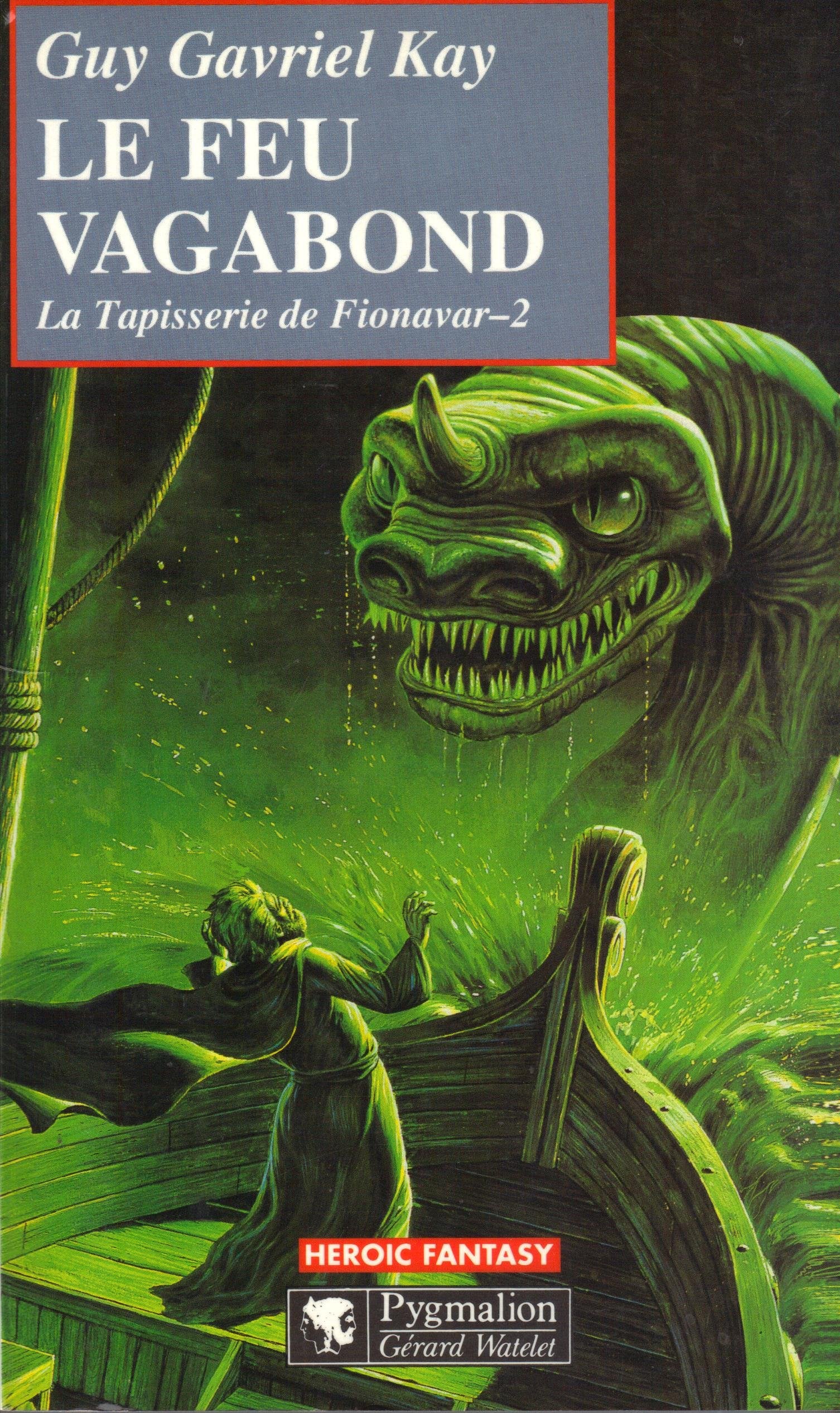 Le Feu vagabond, la tapisserie de Fionavar, tome 2 International