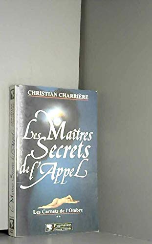 Les Maitres Secrets De L'Appel. Tome 2, Les Carnets De L'Ombre Books