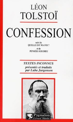 Confession. suivi de Quelle est ma foi ?. et de Pensées sur Dieu: Textes inconnus Books