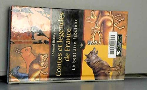 Contes et légendes de France : Le bestiaire fabuleux book