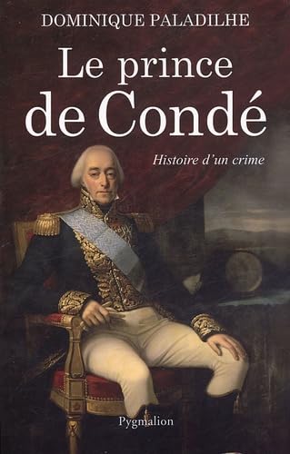 Le Prince de Condé: Histoire d'un crime book