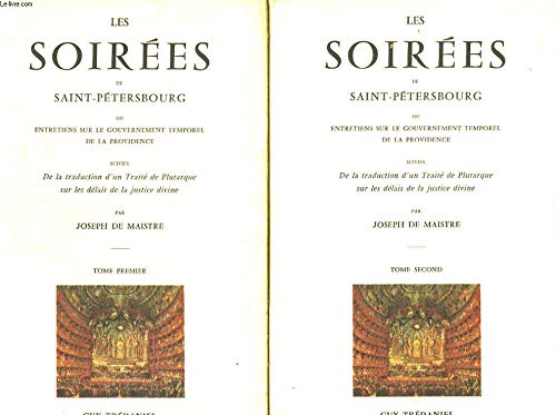 Les soirées de Saint-Pétersbourg ou Entretiens sur le gouvernement temporel de la providence. De la traduction d'un Traité de Plutarque sur les délais de la justice divine Books