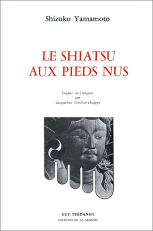 Le shiatsu aux pieds nus Health, Nutrition & Fitness
