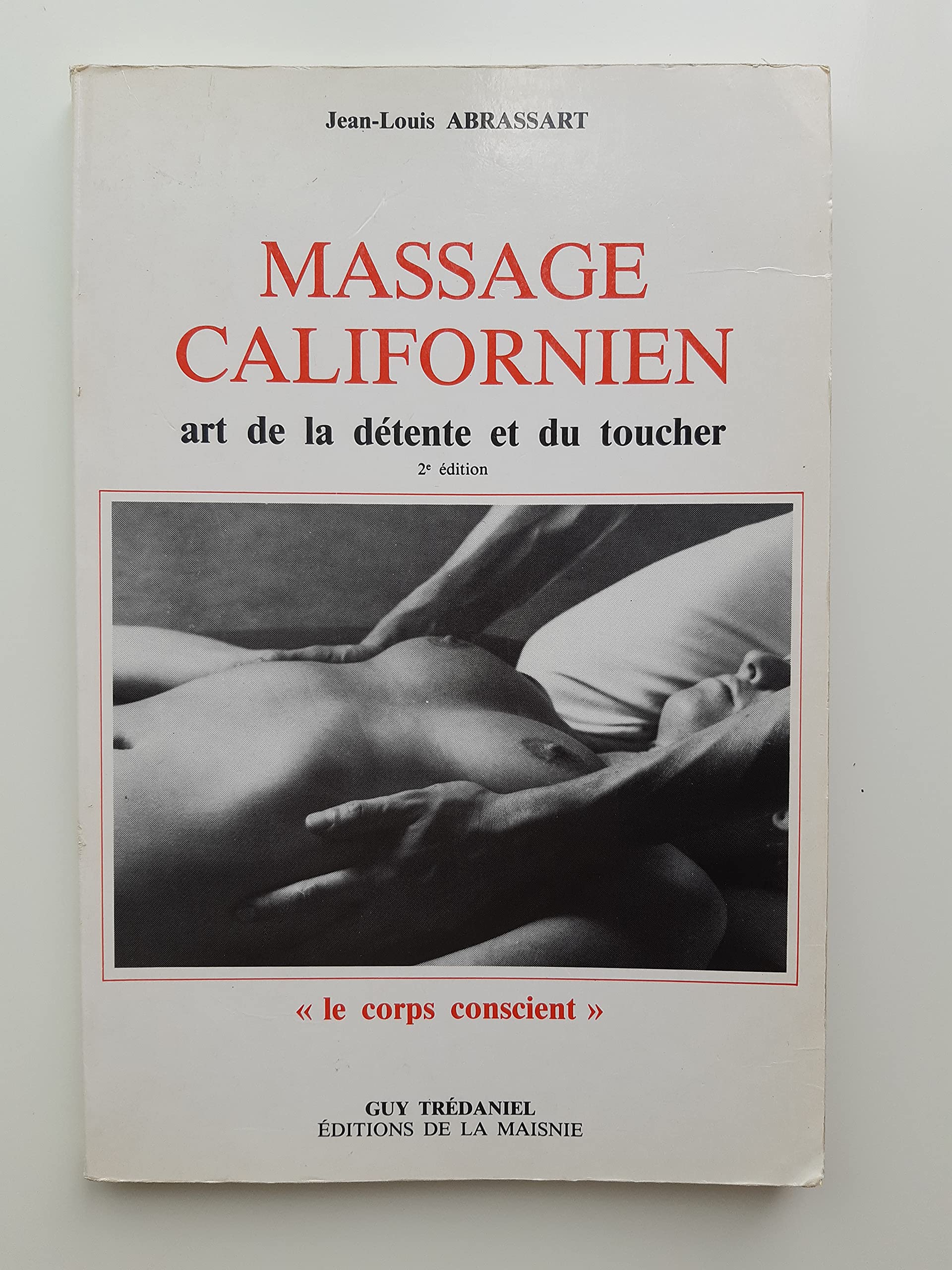 Le massage californien : Art de la détente et du toucher Books