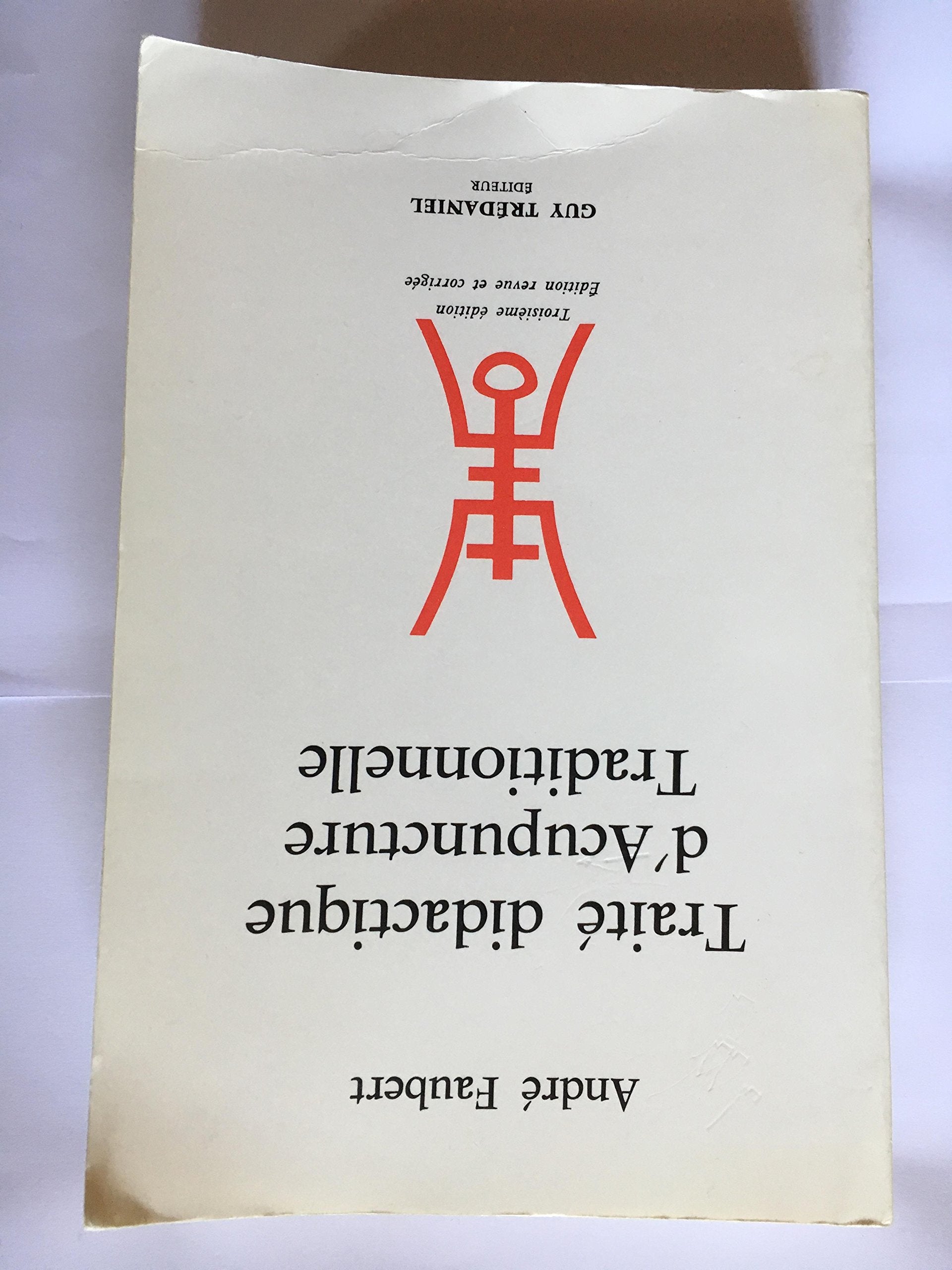 Traité didactique acupuncture traditionnelle Books