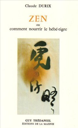 Zen ou Comment nourrir le bébé-tigre Books