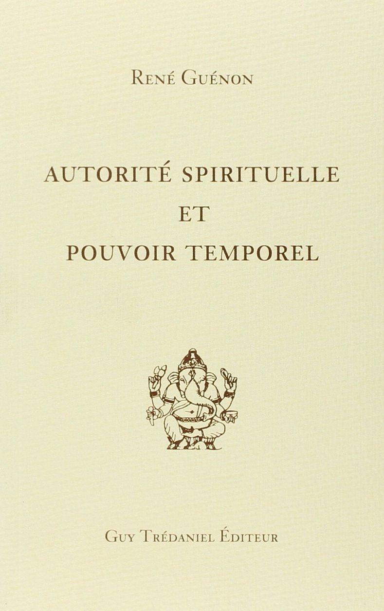 Autorité spirituelle et pouvoir temporel Religion & Esotericism