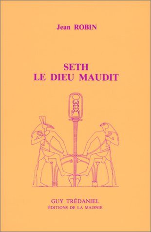 Seth le dieu maudit Religion & Esotericism