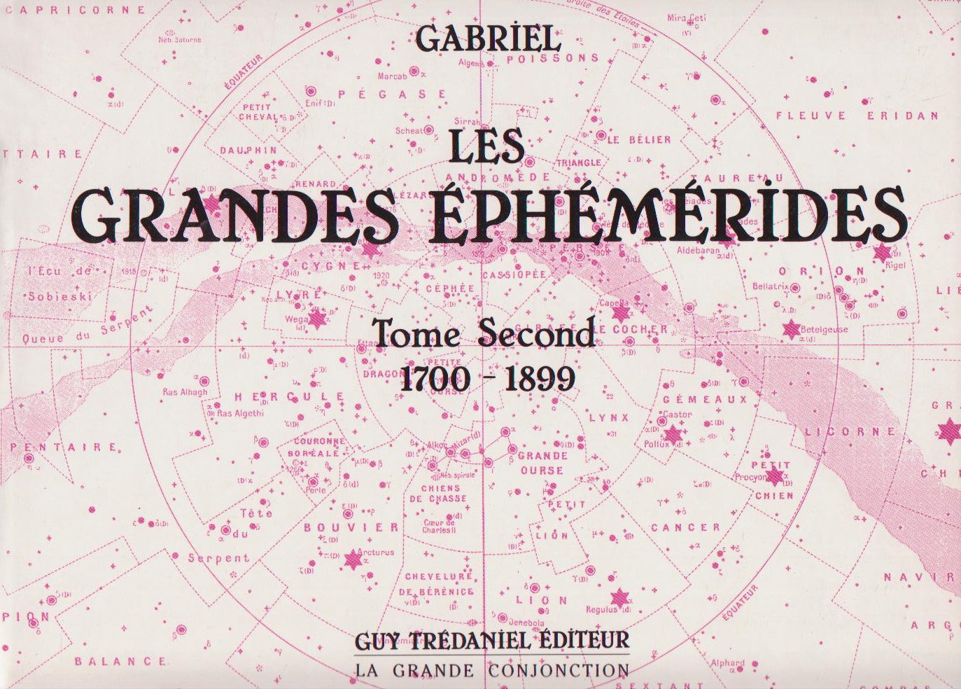 Les grandes éphémérides : 1700-1899. The great ephemeris : 1700-1899 Religion & Esotericism