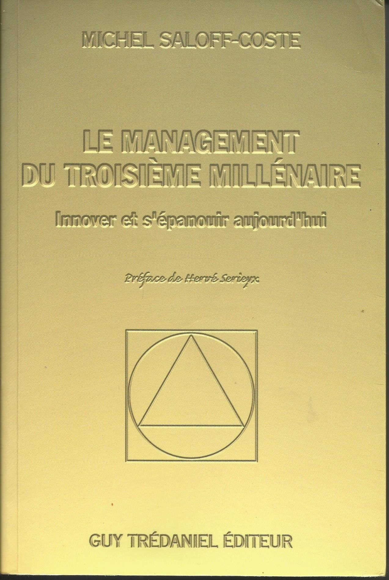 Le Management du troisième millénaire, holistique systémique : Mutation structurelle des systèmes - Métamorphose cognitive des acteurs book
