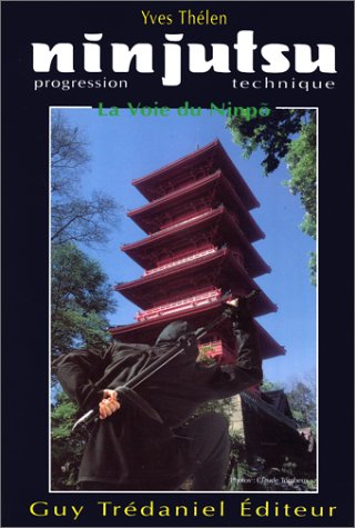 Ninjutsu, progression technique : la voie du Nimpo book