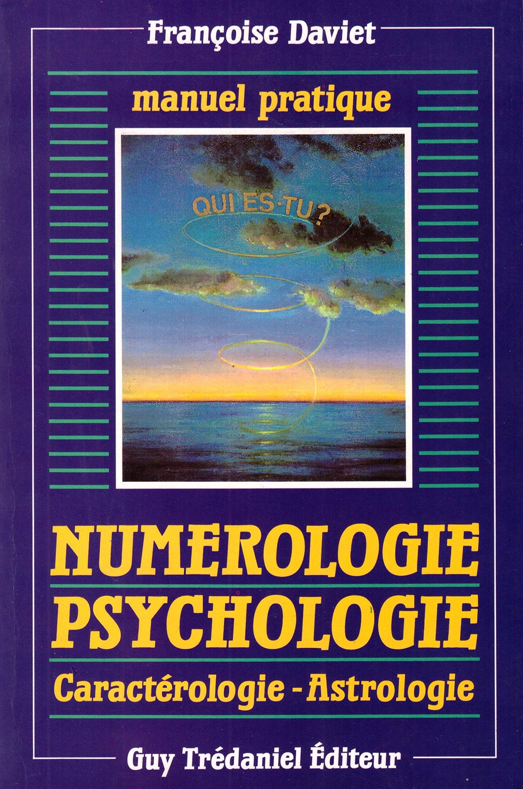 Numérologie-psychologie : manuel pratique, caractérologie-astrologie Books