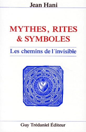 Mythes, rites & symboles : les chemins de l'invisible Books