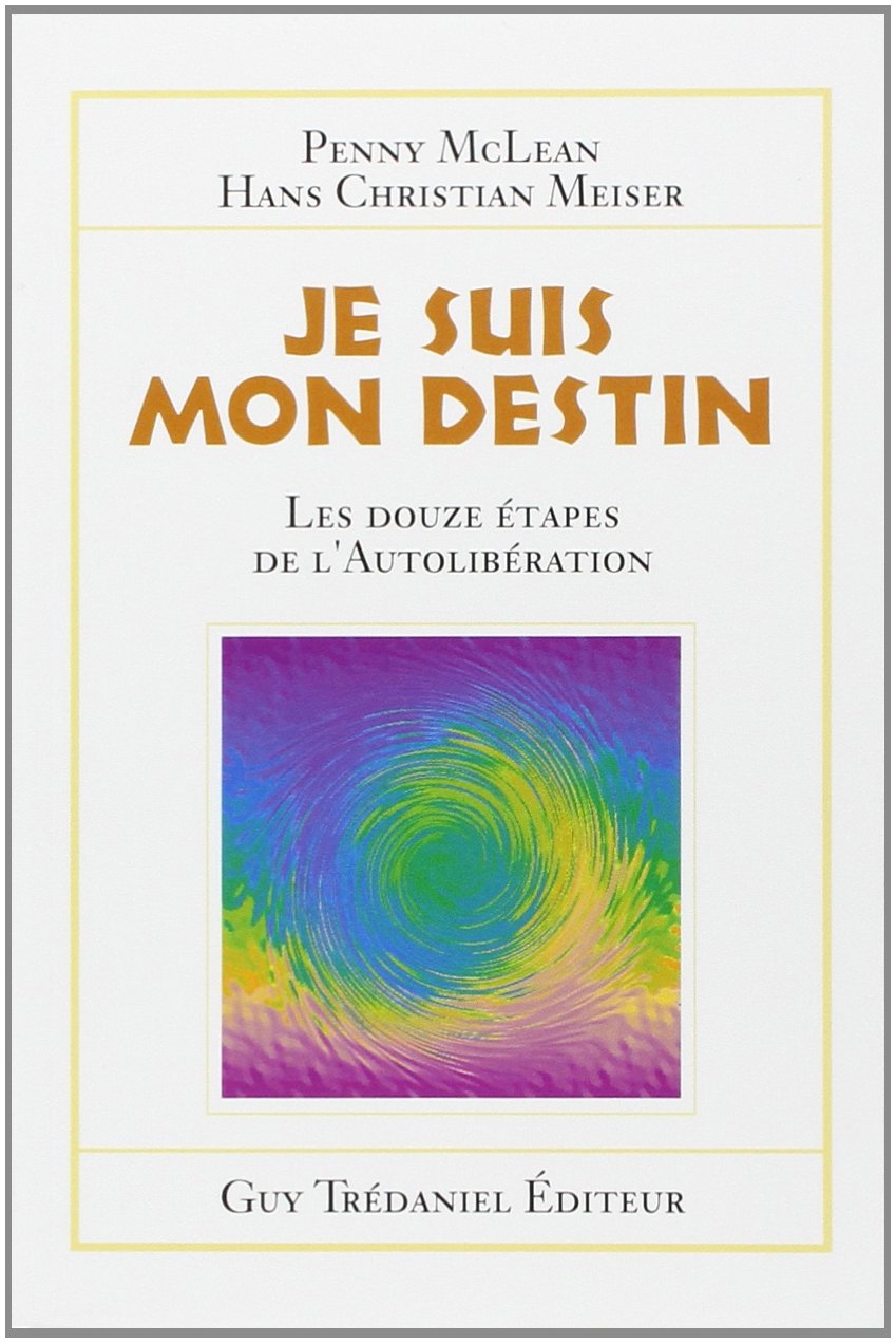 Je suis mon destin : les 12 étapes de l'autolibération book