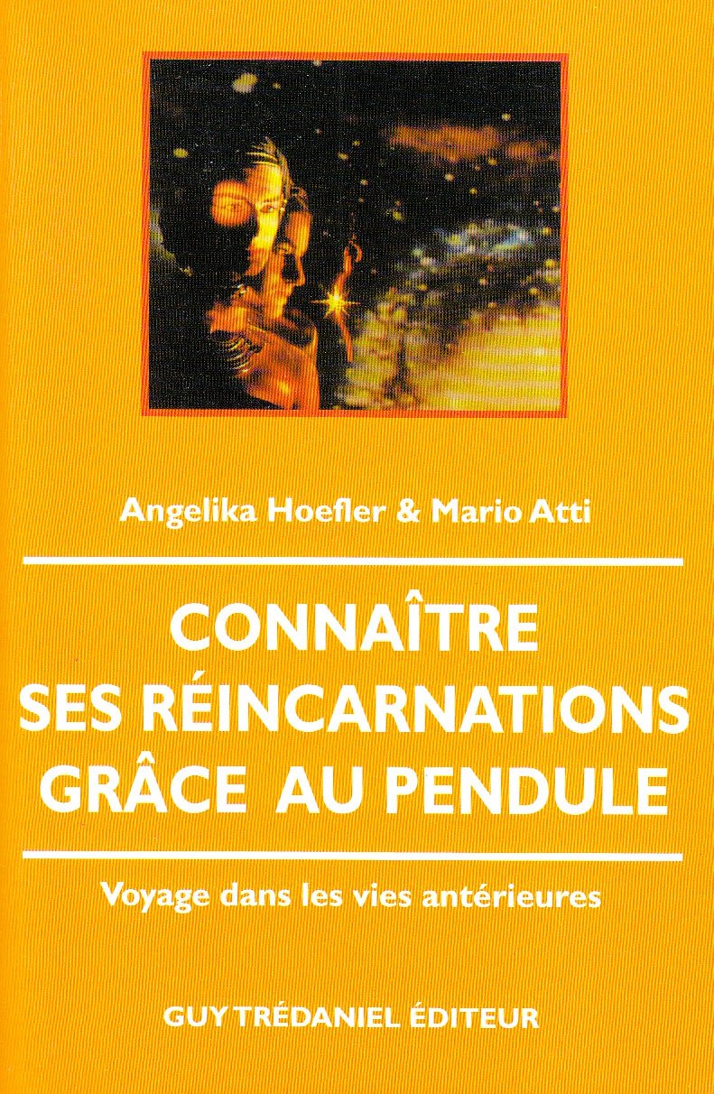 Connaître ses réincarnations grâce au pendule : voyage dans les vies antérieures book