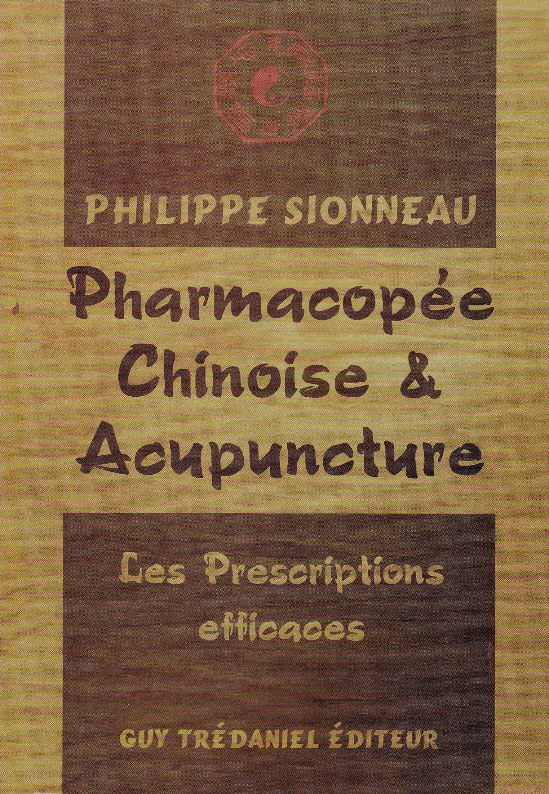 Pharmacopée chinoise et acupuncture : les prescriptions efficaces Books