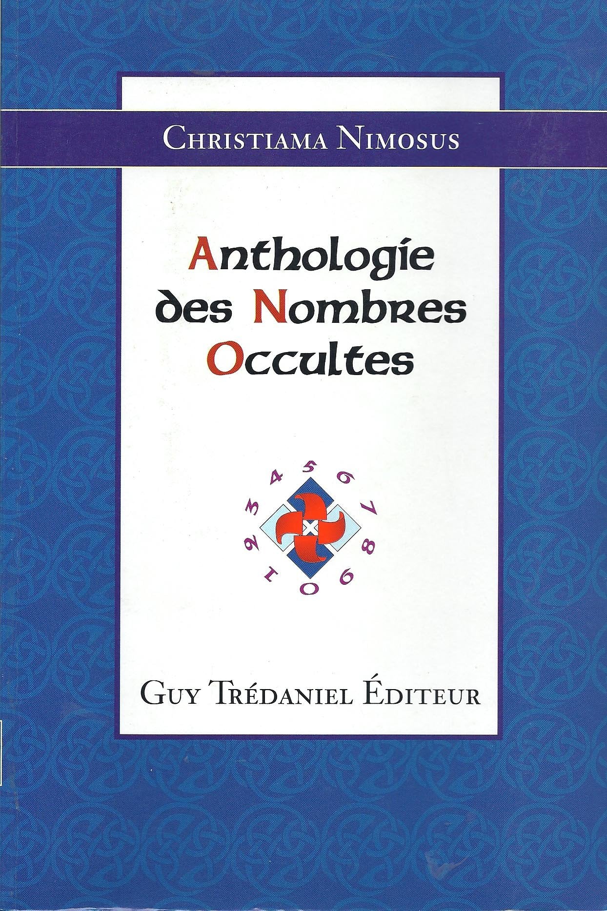 Anthologie des nombres occultes Books