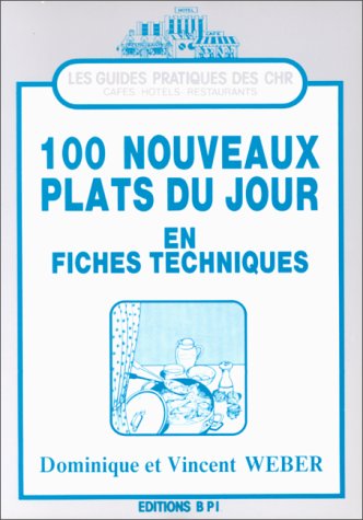 100 nouveaux plats du jour en fiches techniques book