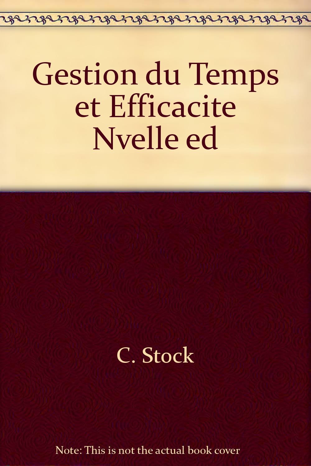 Gestion du temps et efficacite nvelle ed Books