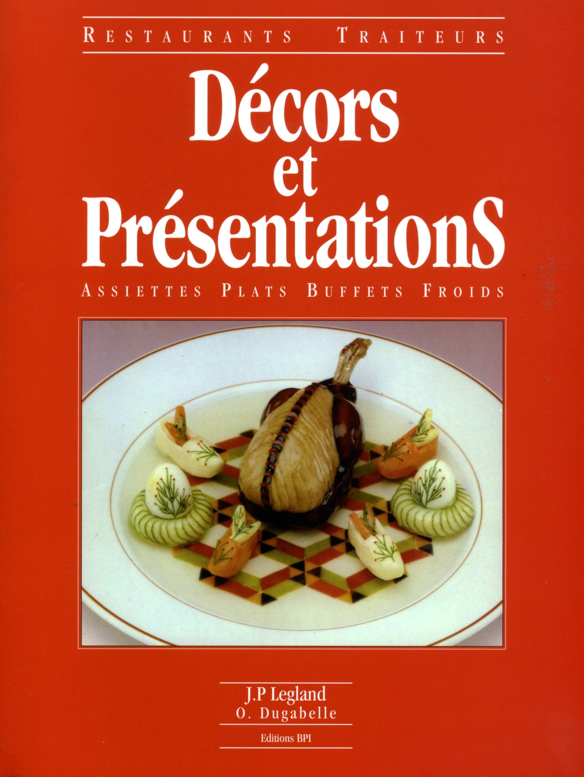 DECORS ET PRESENTATIONS.: Assiettes, plats, buffets froids book