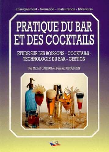 Pratique du bar et des cocktails book