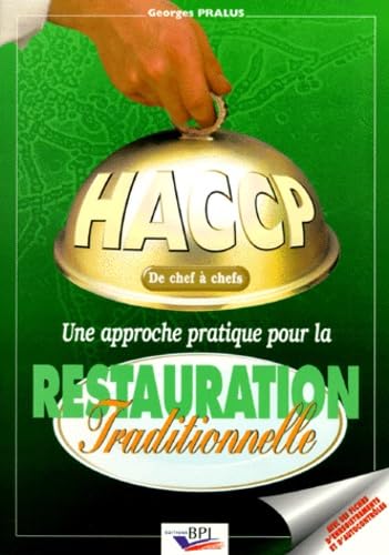 Haccp De Chef A Chefs. Une Approche Pratique Pour La Restauration Traditionnelle Books