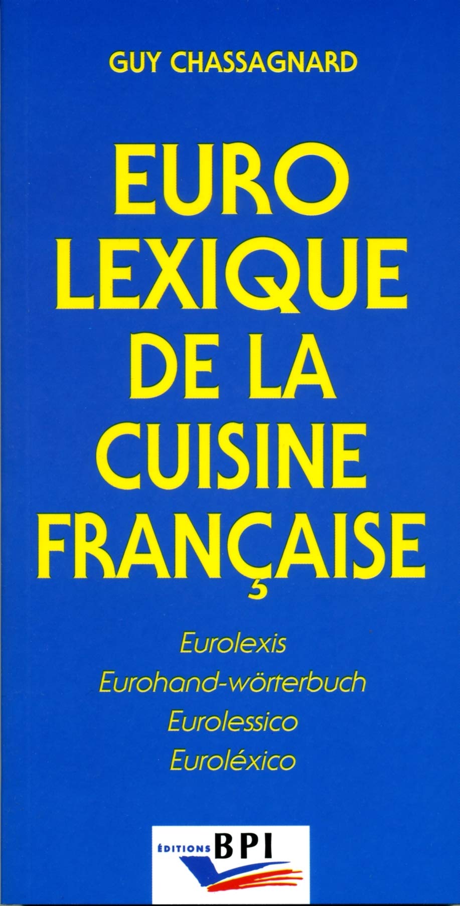 Eurolexique de la cuisine francaise book