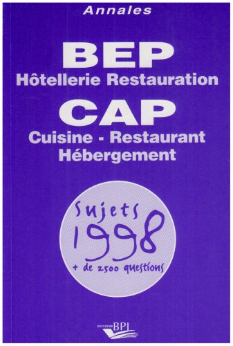Hôtellerie Restauration BEP CAP: Cuisine-Restaurant Hébergement Books