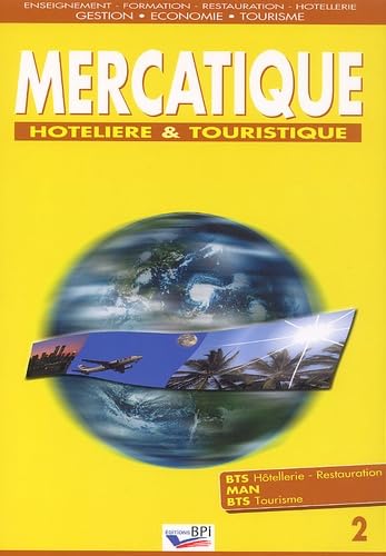 Mercatique Hoteliere Et Touristique 2 Bts book