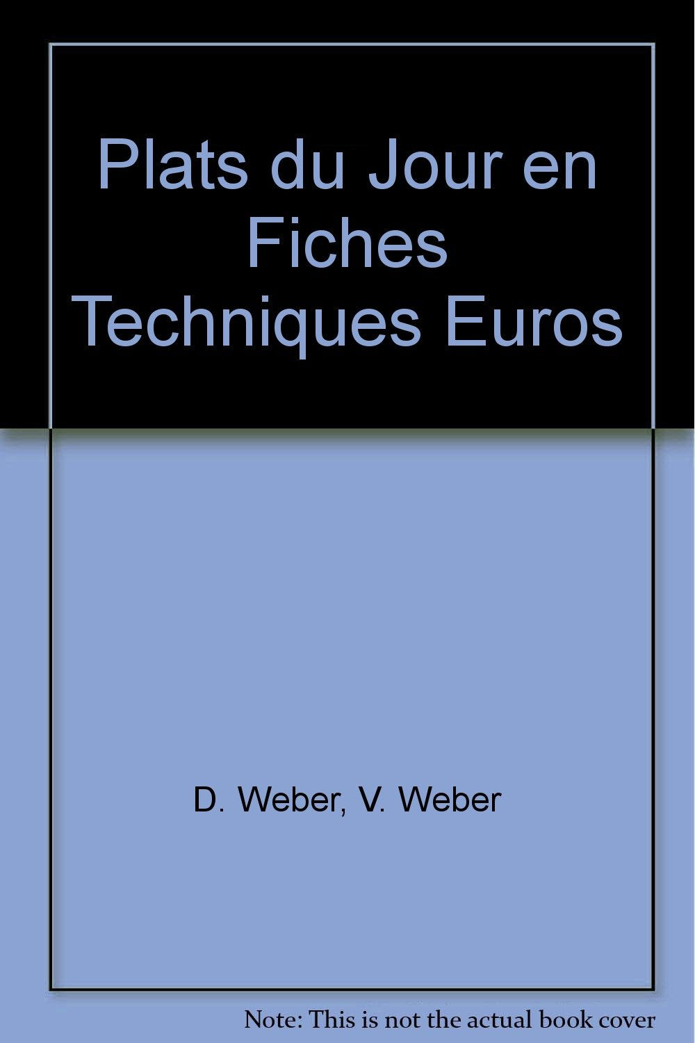 Plats du jour en fiches techniques euros Books