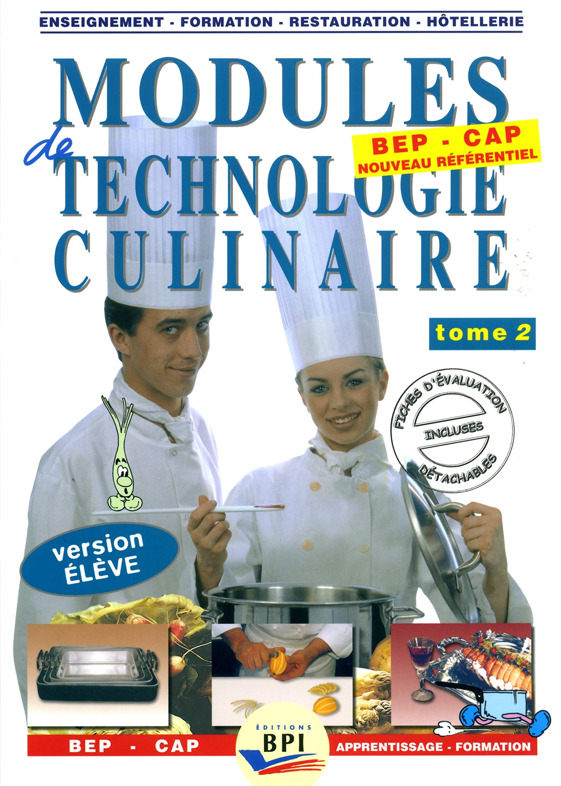 Product Image: Modules de technologie culinaire BEP-CAP.: Tome 2, Version élève